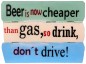 Deko-Spruch-Schild, 30x44cm, Beer is now ceaper..