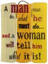 Deko-Spruch-Schild, 30x44cm, A man must do....